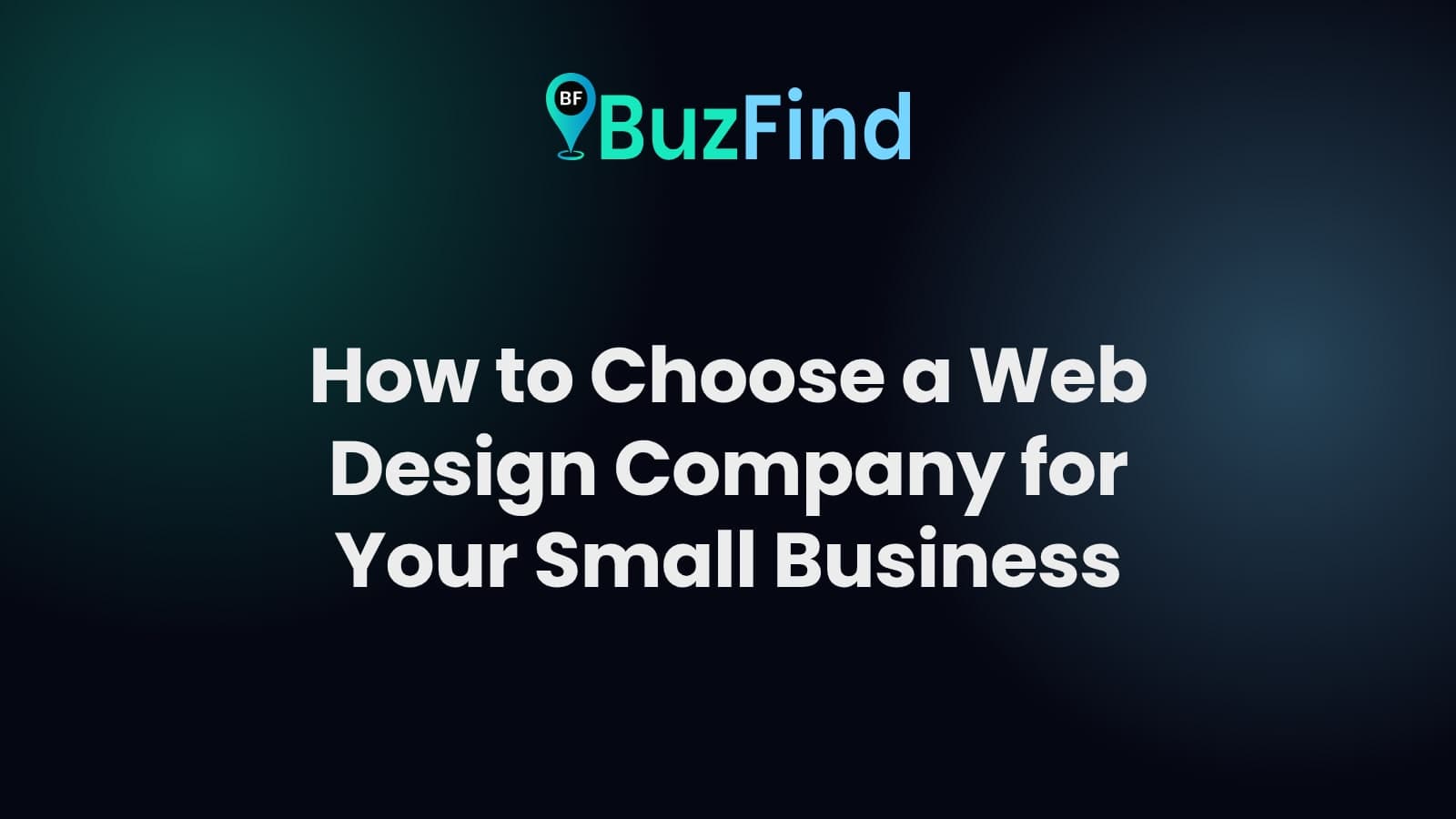 BuzFind logo above the article title: How to Choose a Web Design Company for Your Small Business