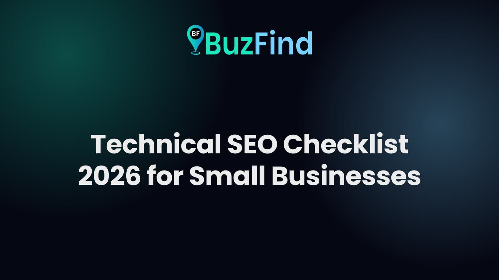 BuzFind logo above the article title: Technical SEO Checklist 2026 for Small Businesses