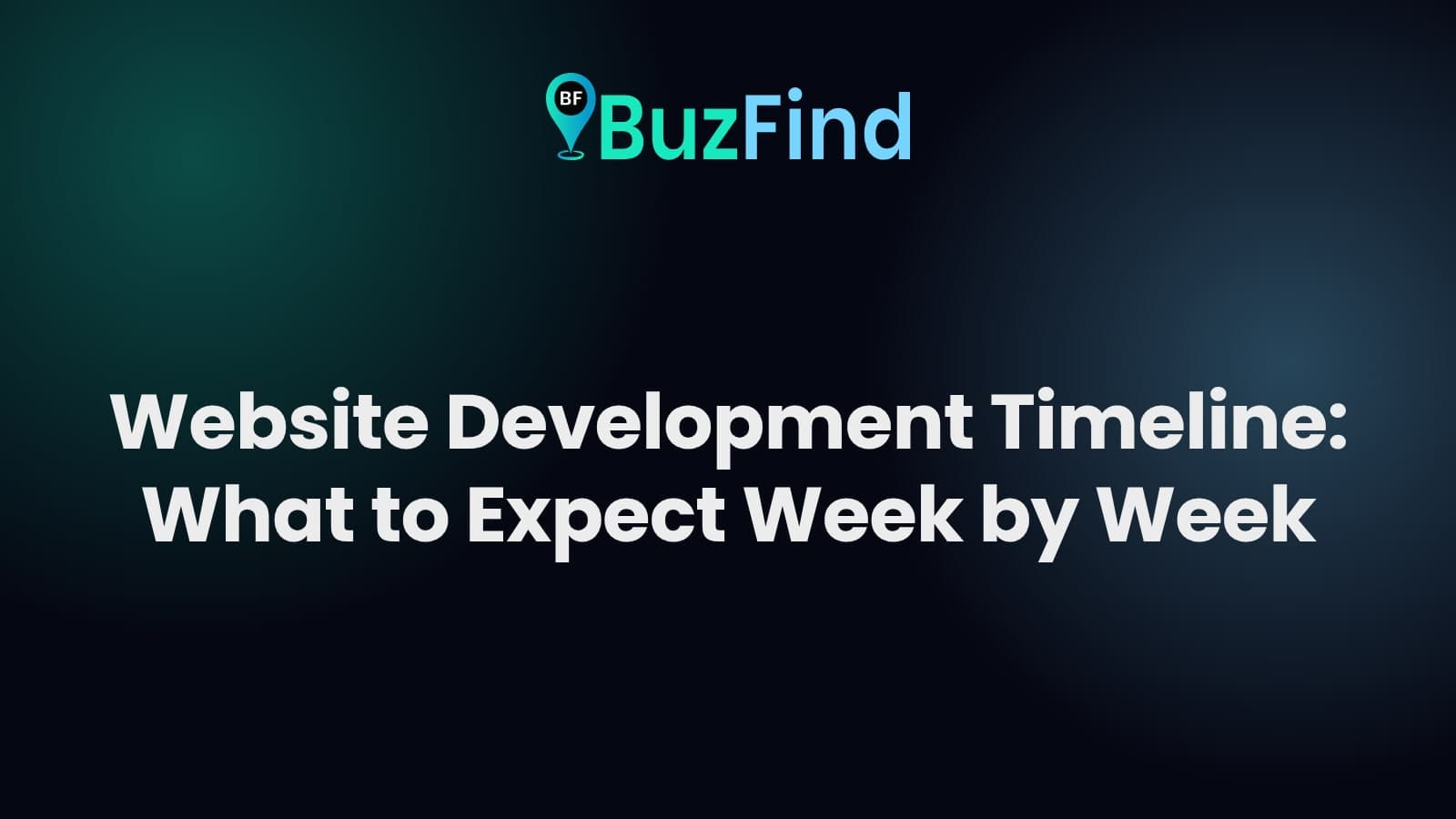 BuzFind logo above the article title: Website Development Timeline: What to Expect Week by Week